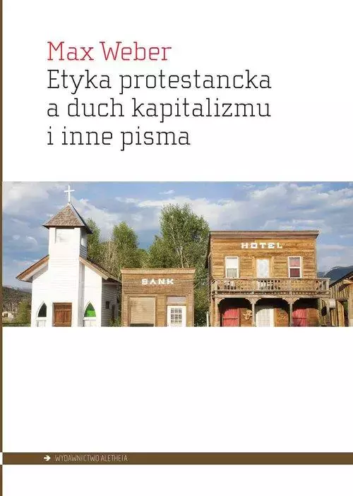 Etyka protestancka a duch kapitalizmu i inne pisma - Książki