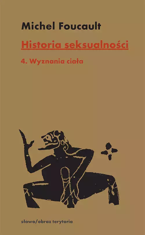 Historia seksualności Tom 4 Wyznania ciała - Książki