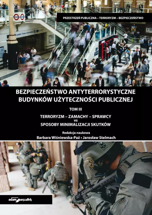 Bezpieczeństwo antyterrorystyczne budynków użyteczności publicznej - Książki