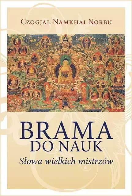 Brama do nauk. Słowa wielkich mistrzów - Książki