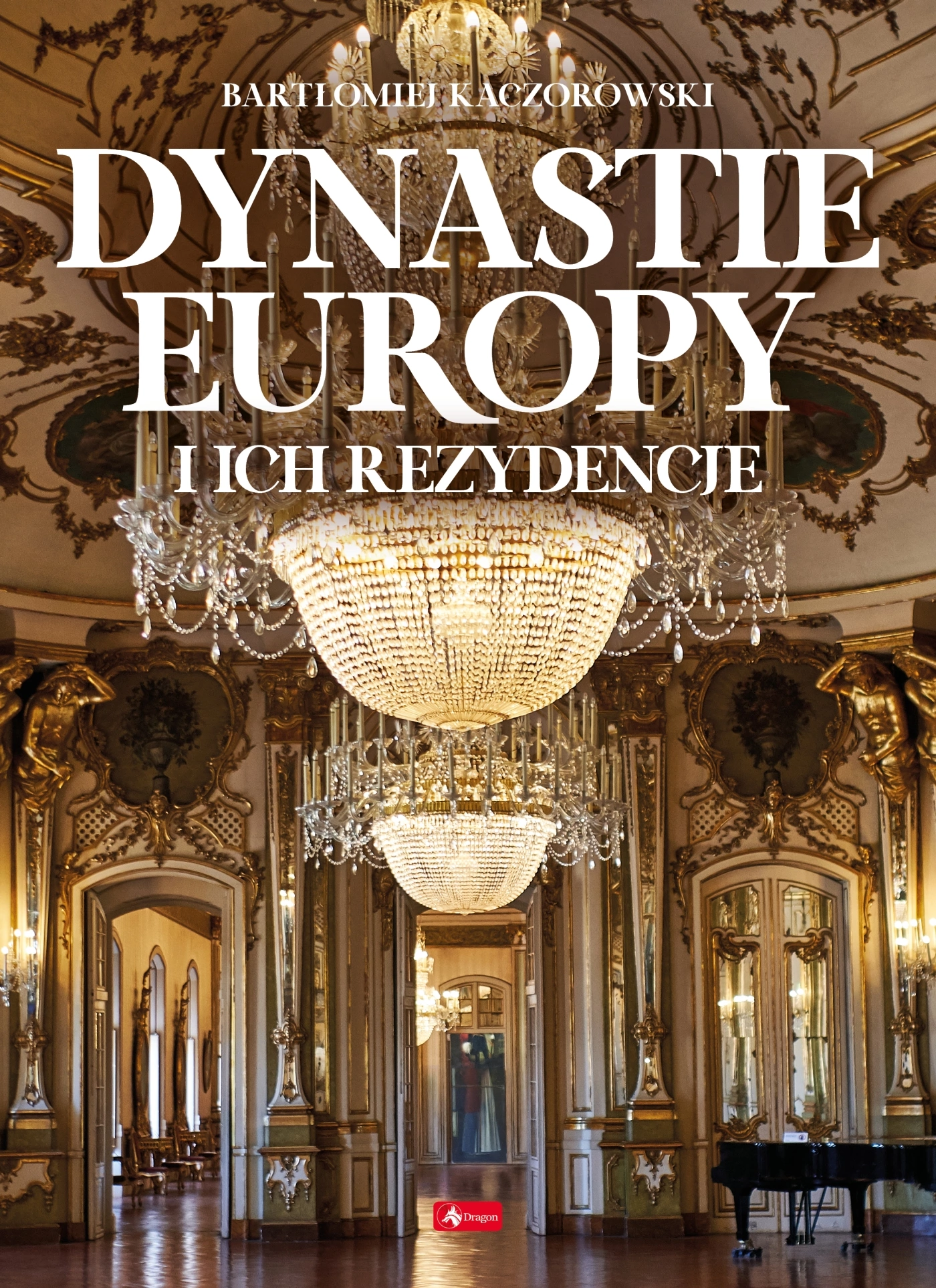 Dynastie Europy i ich rezydencje - Książki