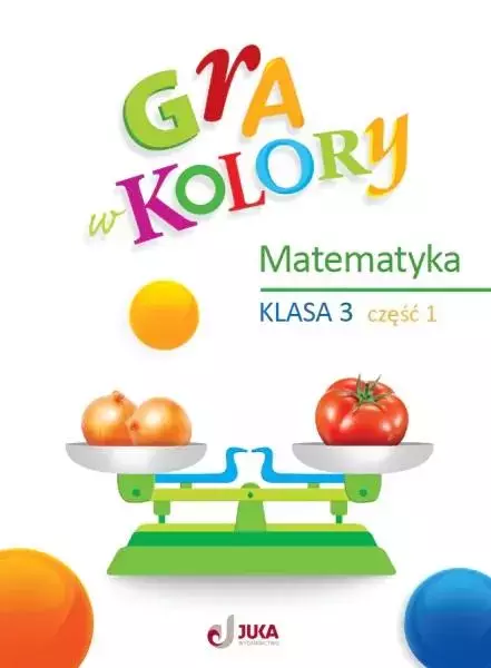 Gra w kolory SP 3 Matematyka cz.1 - Książki