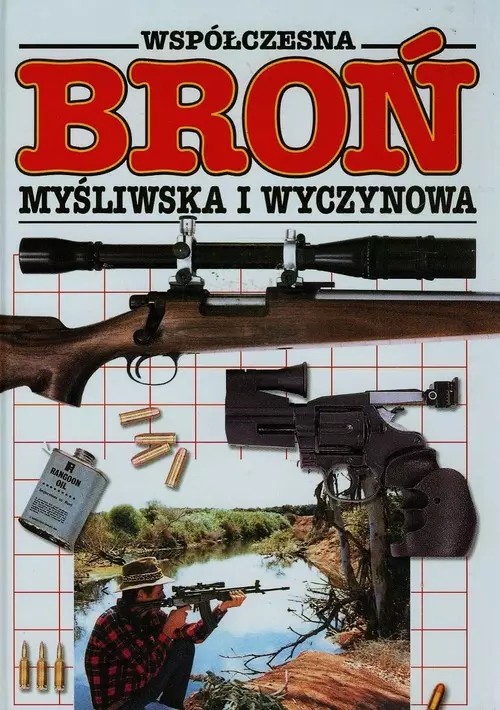 Współczesna broń myśliwska i wyczynowa - Książki