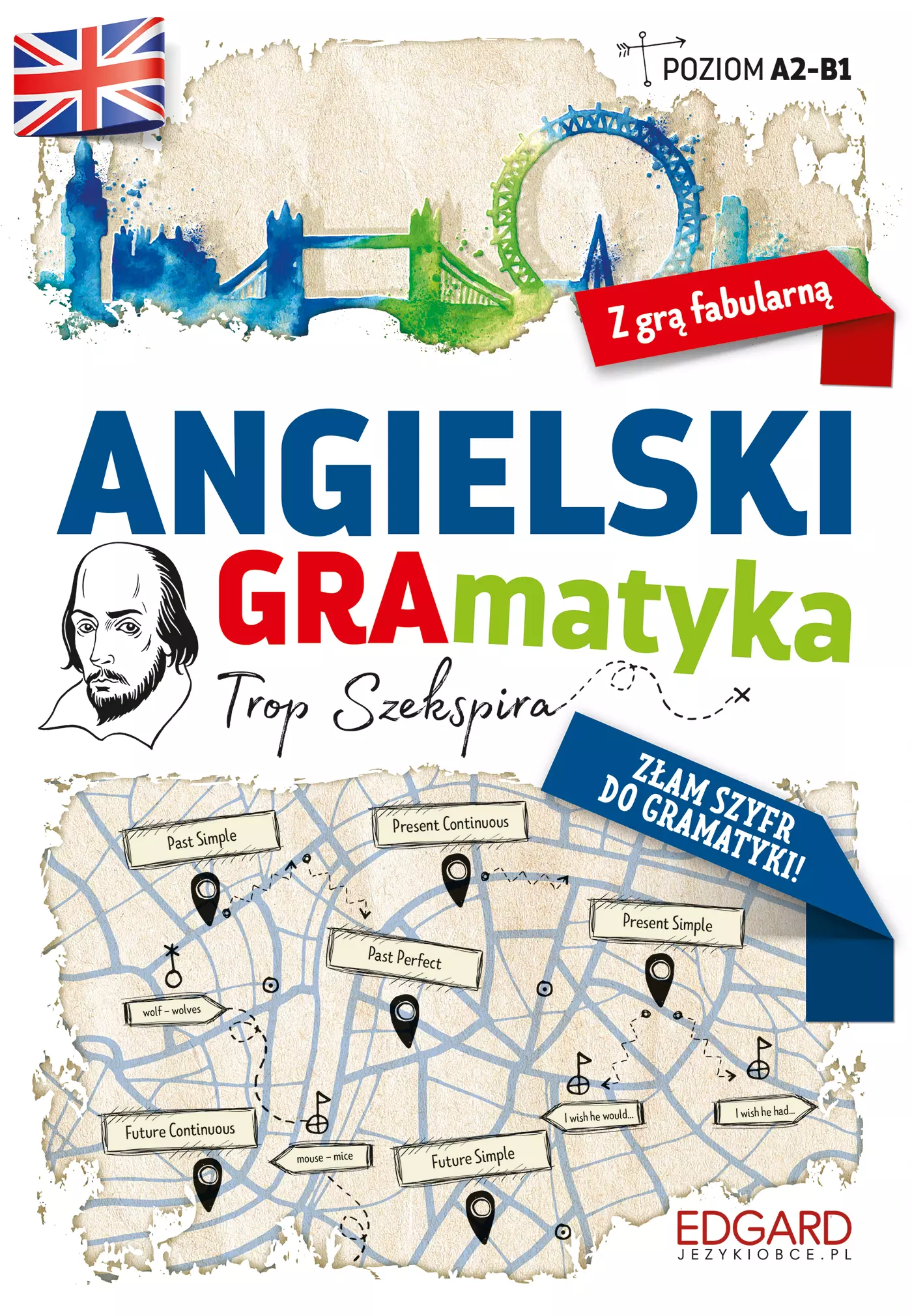Angielski. GRAmatyka. Trop Szekspira. Poziom A2-B1 wyd. 1 - Książki