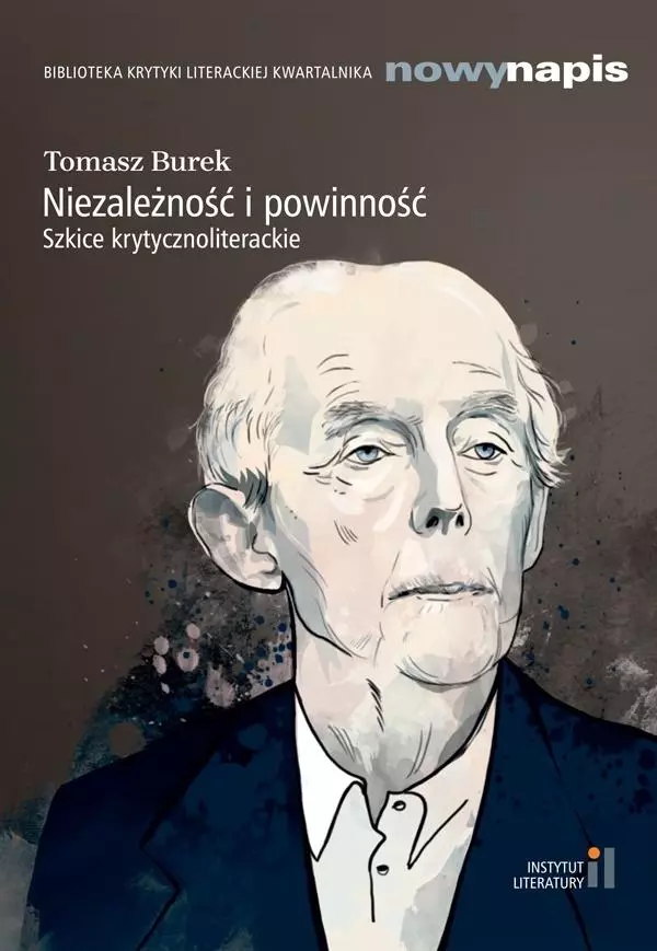 Niezależność i powinność. Szkice krytycznoliterackie - Książki