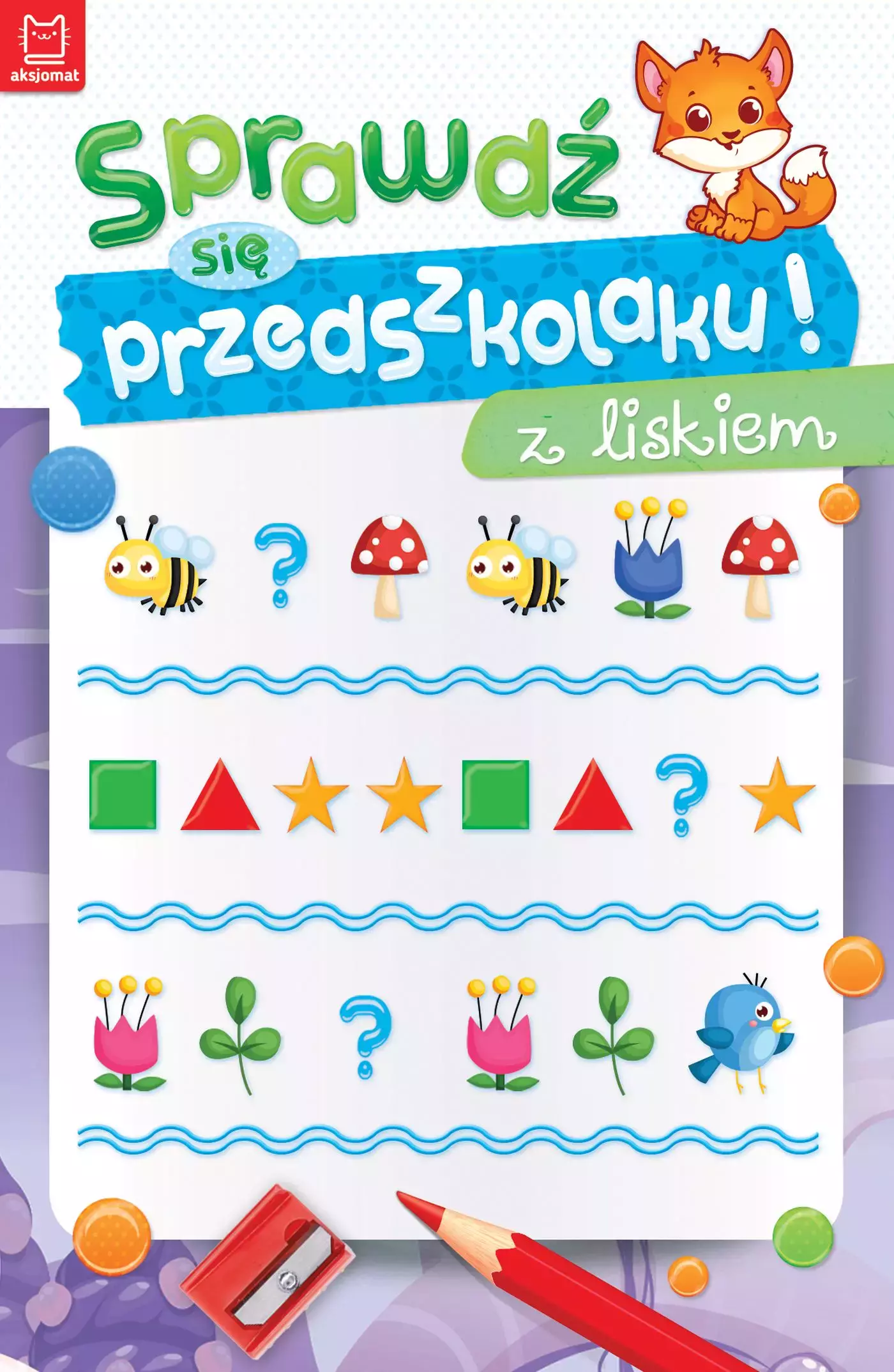 Sprawdź się przedszkolaku! z liskiem - Książki