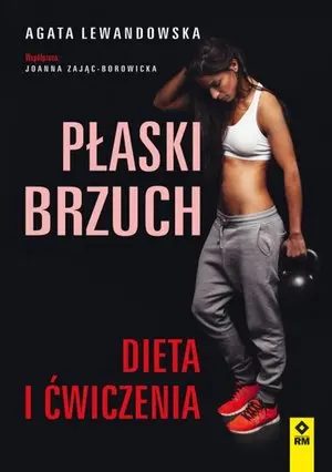 Płaski brzuch. Dieta i ćwiczenia - Książki