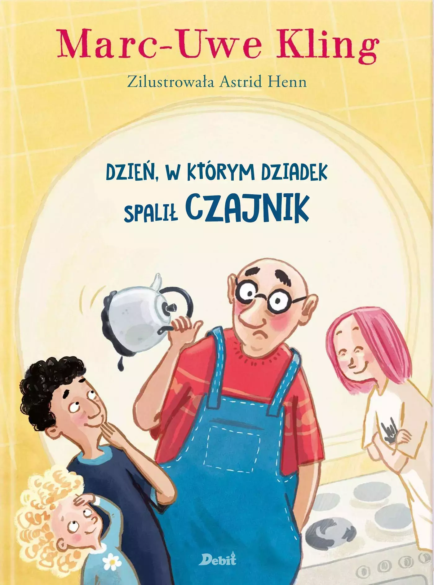 Dzień, w którym dziadek spalił czajnik - Książki