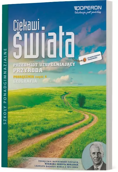 Ciekawi świata. Przyroda. Przedmiot uzupełniający. Część 4. Geografia. Podręcznik wieloletni dla szkół ponadgimnazjalnych. Zakres podstawowy - Książki