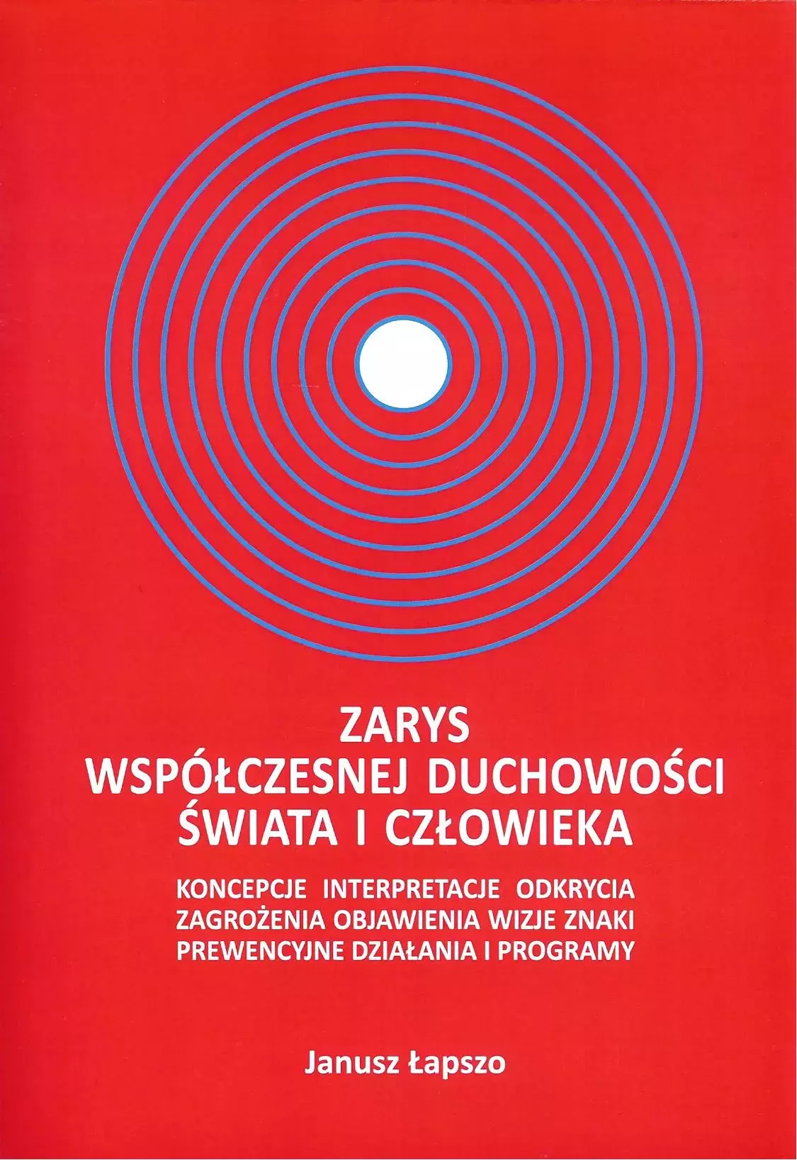 Zarys współczesnej duchowości świata i człowieka - Książki