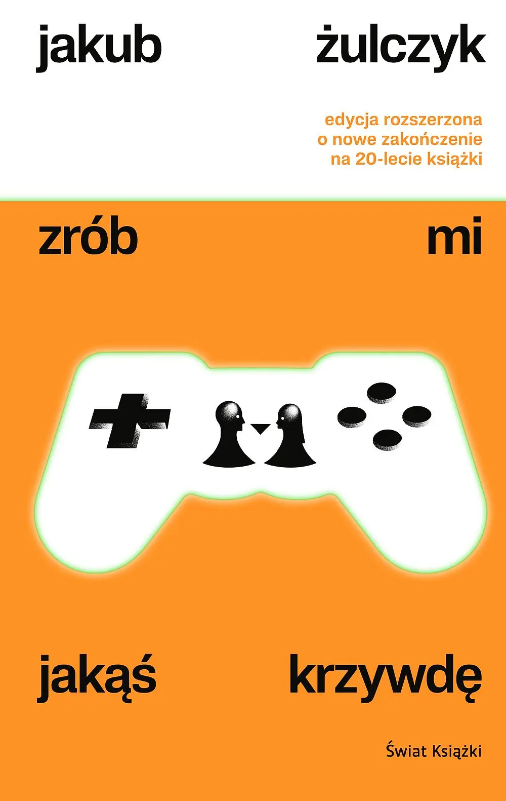 Zrób mi jakąś krzywdę (edycja rozszerzona) - Książki