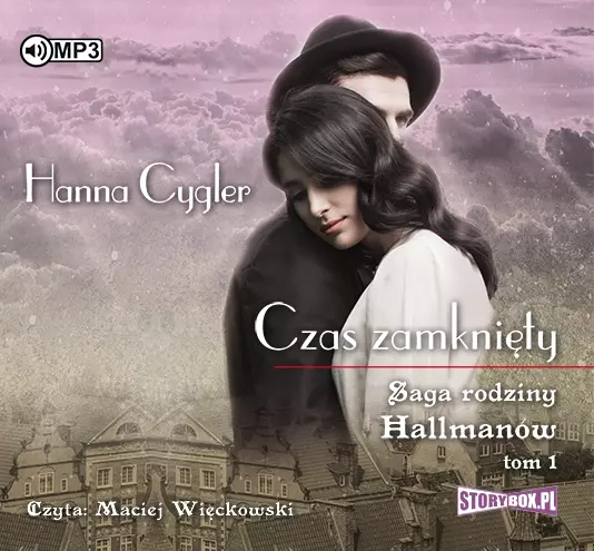 Saga rodziny Hallmanów. Tom 1. Czas zamknięty. Audiobook - Audiobooki