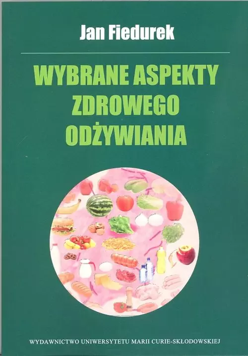 Wybrane aspekty zdrowego odżywiania - Książki