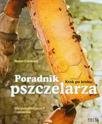 Poradnik pszczelarza. Krok po kroku - Książki