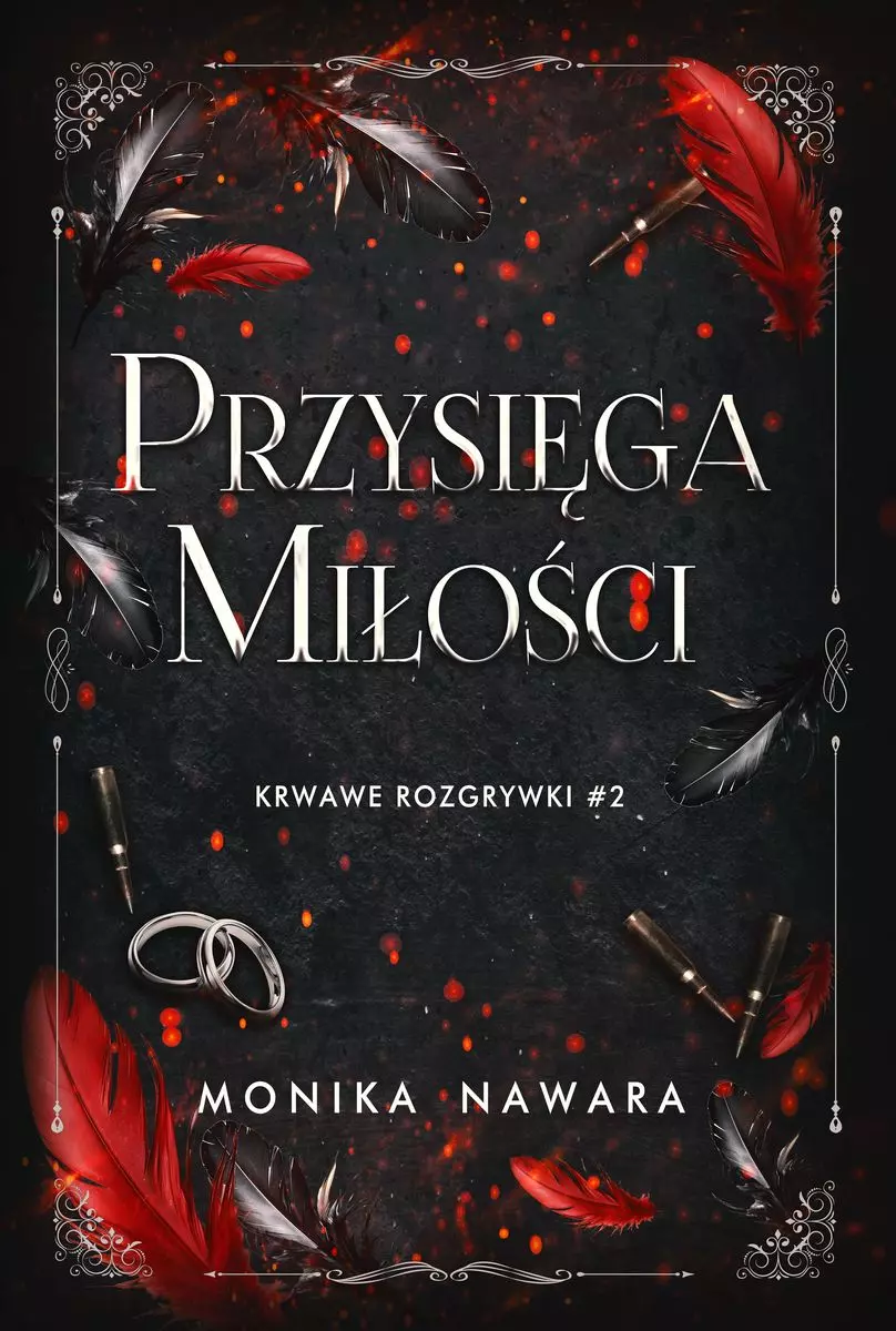 Przysięga Miłości. Krwawe Rozgrywki. Tom 2 - Książki