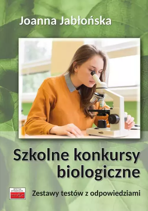 Szkolne konkursy biologiczne. Zestawy testów z odpowiedziami - Książki