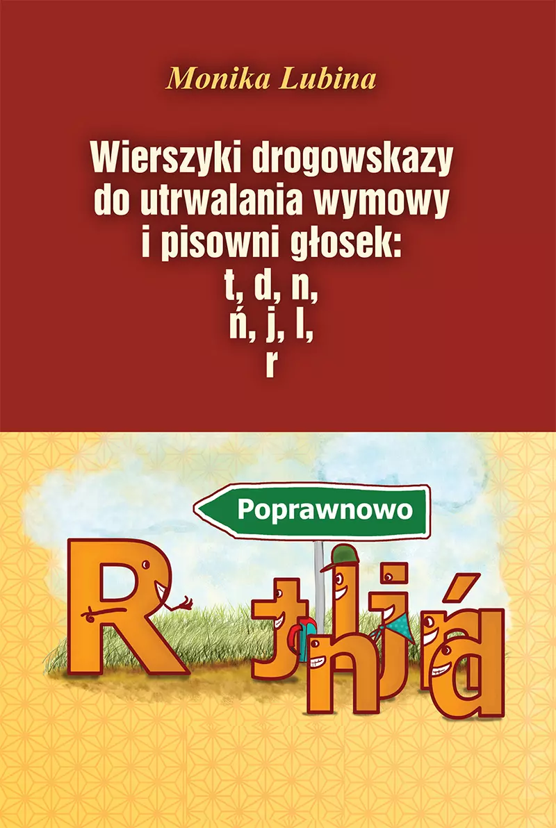 Wierszyki drogowskazy do utrwalania wymowy i pisowni głosek - Książki