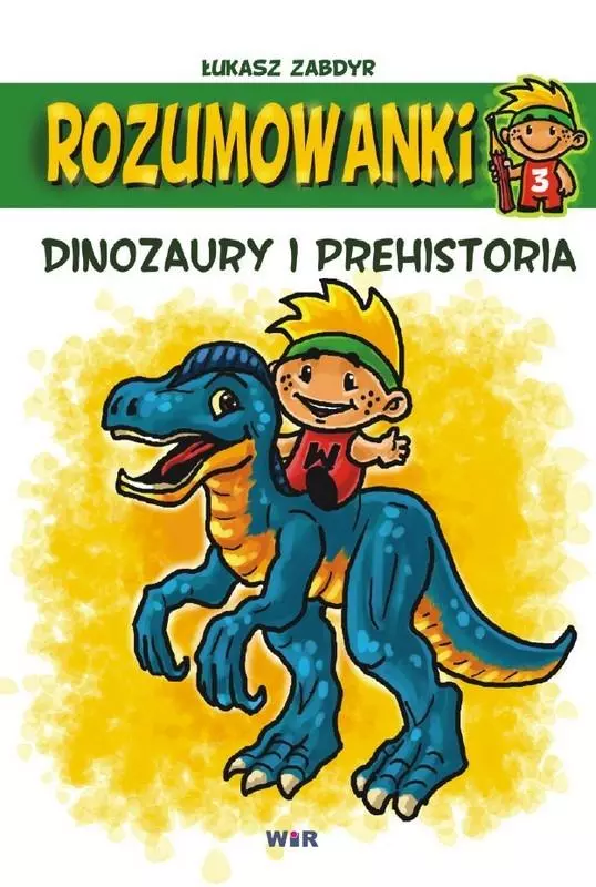 Rozumowanki Dinozaury i prehistoria - Książki