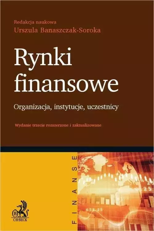 Rynki finansowe. Organizacja instytucje uczestnicy - Książki