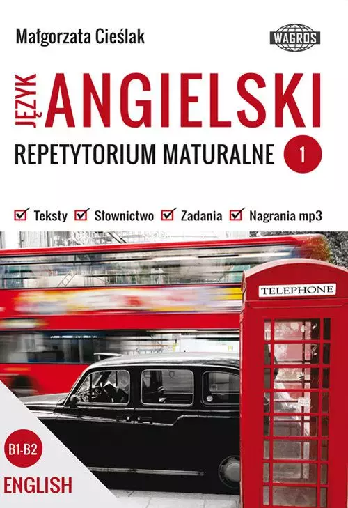 Repetytorium maturalne. Język angielski. Poziom B1-B2, część 1 - Książki
