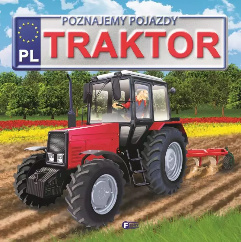 Poznajemy pojazdy. Traktor - Książki