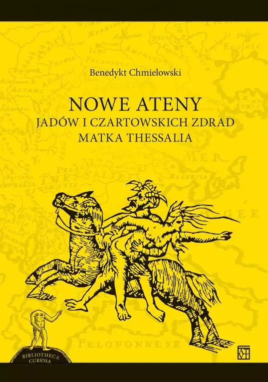 Nowe Ateny. Jadów i czartowskich zdread matka Thessalia - Książki