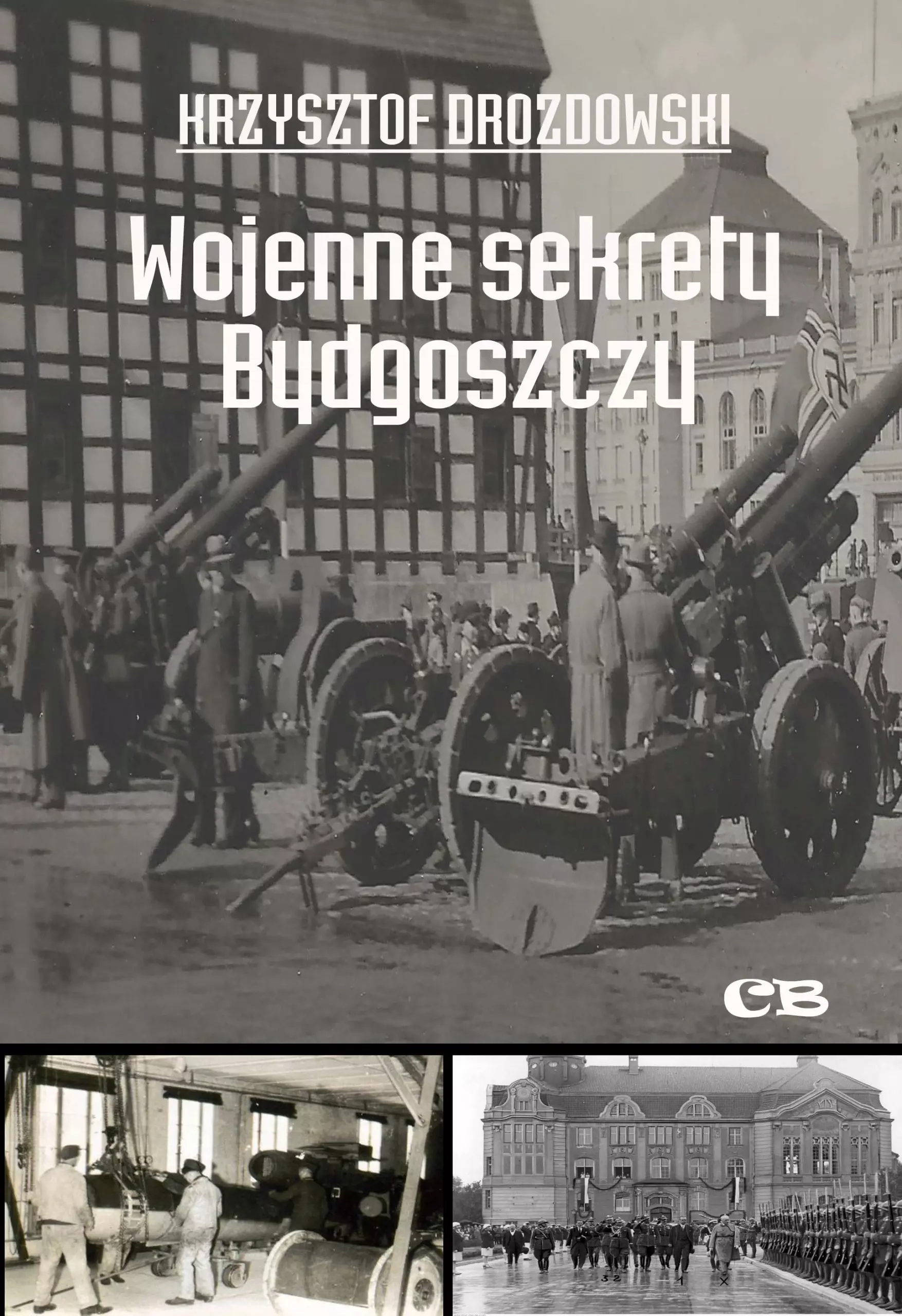 Wojenne sekrety Bydgoszczy - Książki