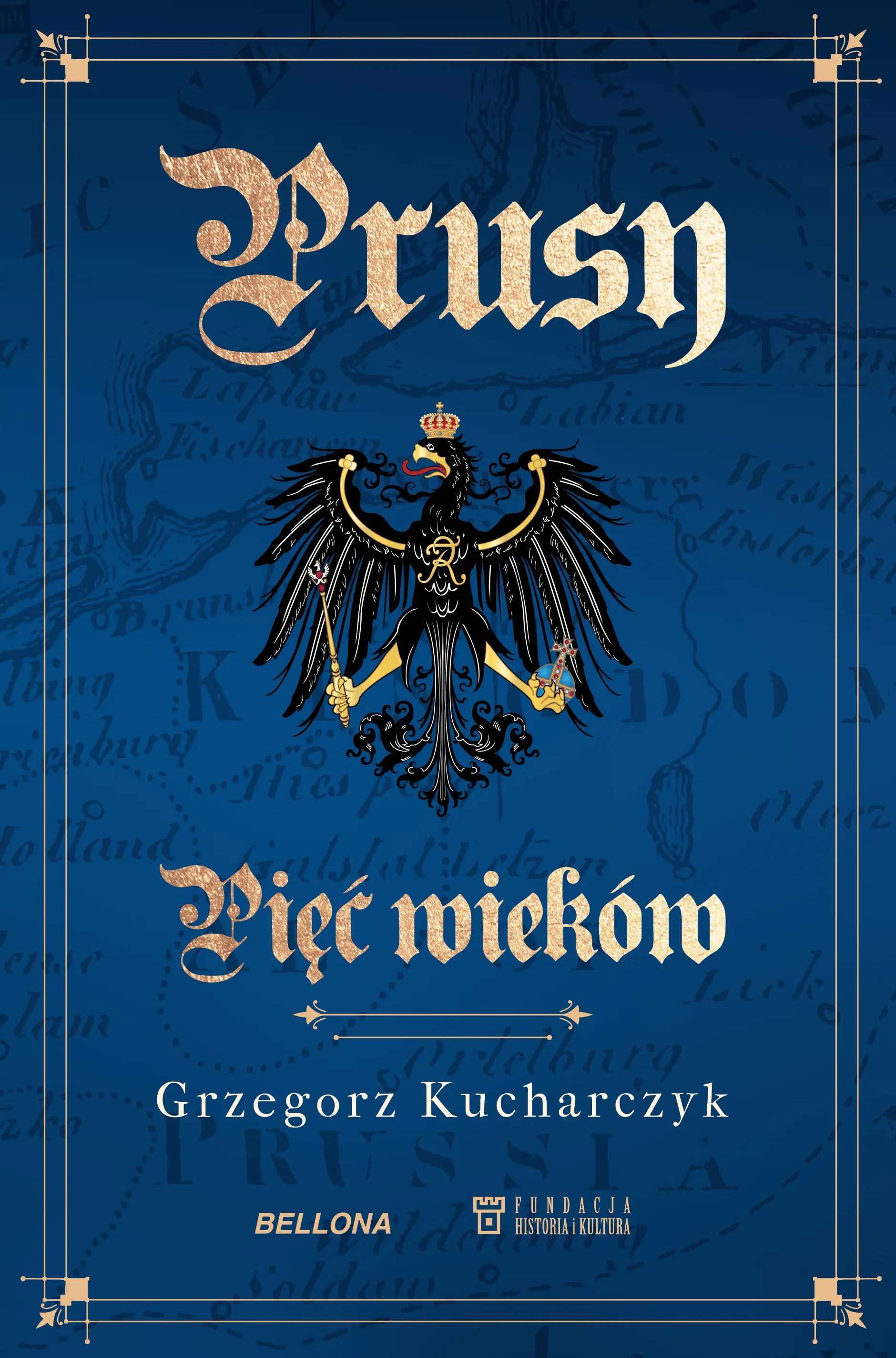 Prusy. Pięć wieków - Książki