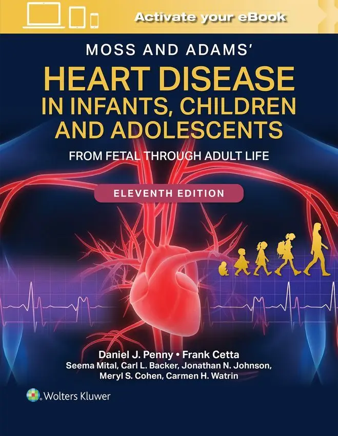 Moss and Adams' Heart Disease in Infants, Children, and Adolescents Print + eBook with Multimedia: From Fetal Through Adult Life - Książki