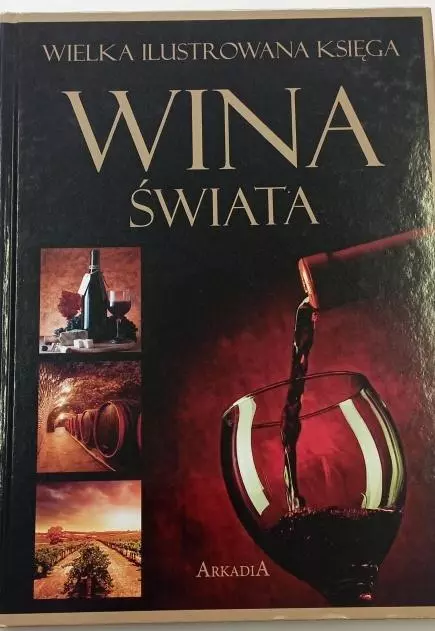 Wielka ilustrowana księga. Wina świata - Książki