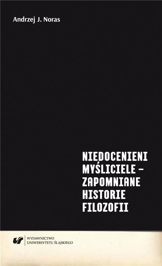 Niedocenieni myśliciele - zapomniane historie.. - Książki