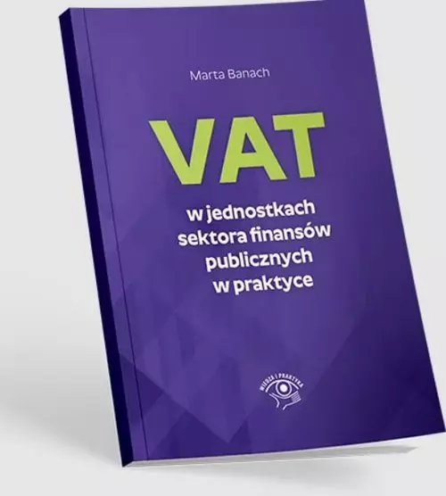 VAT w jednostkach sektora finansów publicznych w praktyce - Książki