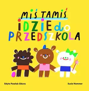 Miś Tamiś idzie do przedszkola - Książki