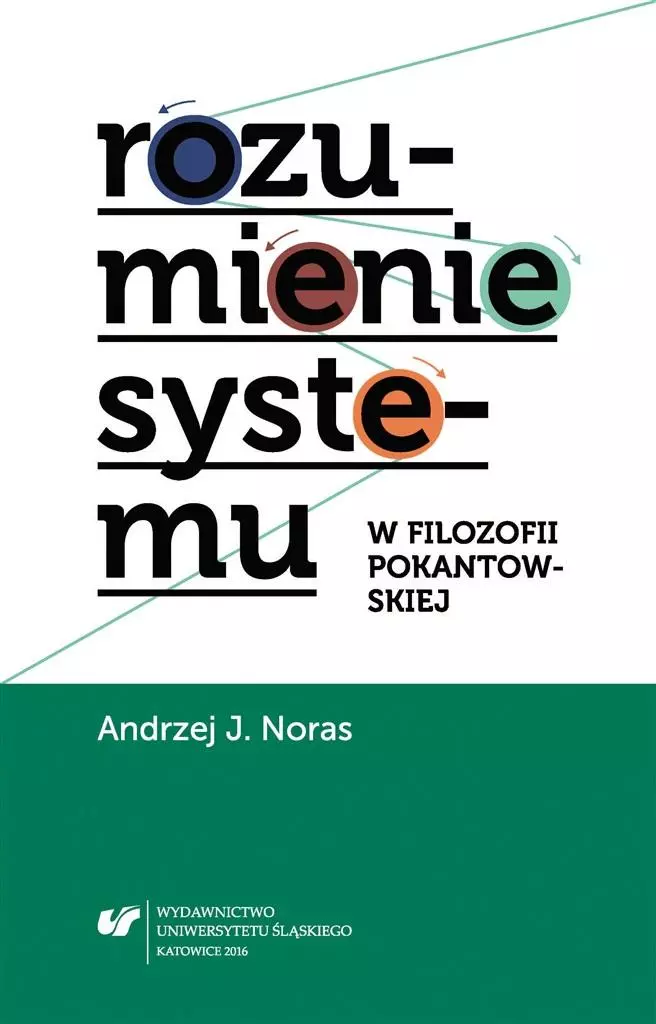 Rozumienie systemu w filozofii pokantowskiej - Książki