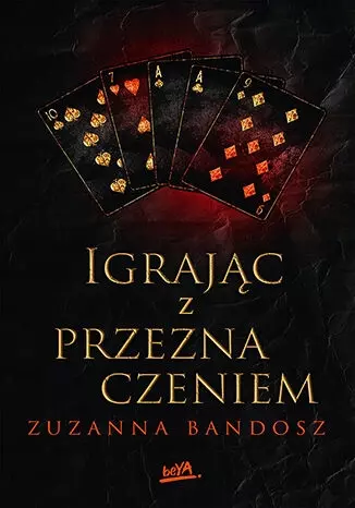 Igrając z przeznaczeniem - Książki