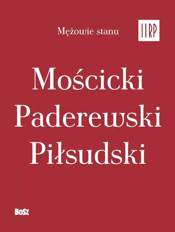 Mężowie stanu II RP. Komplet w etui - Książki