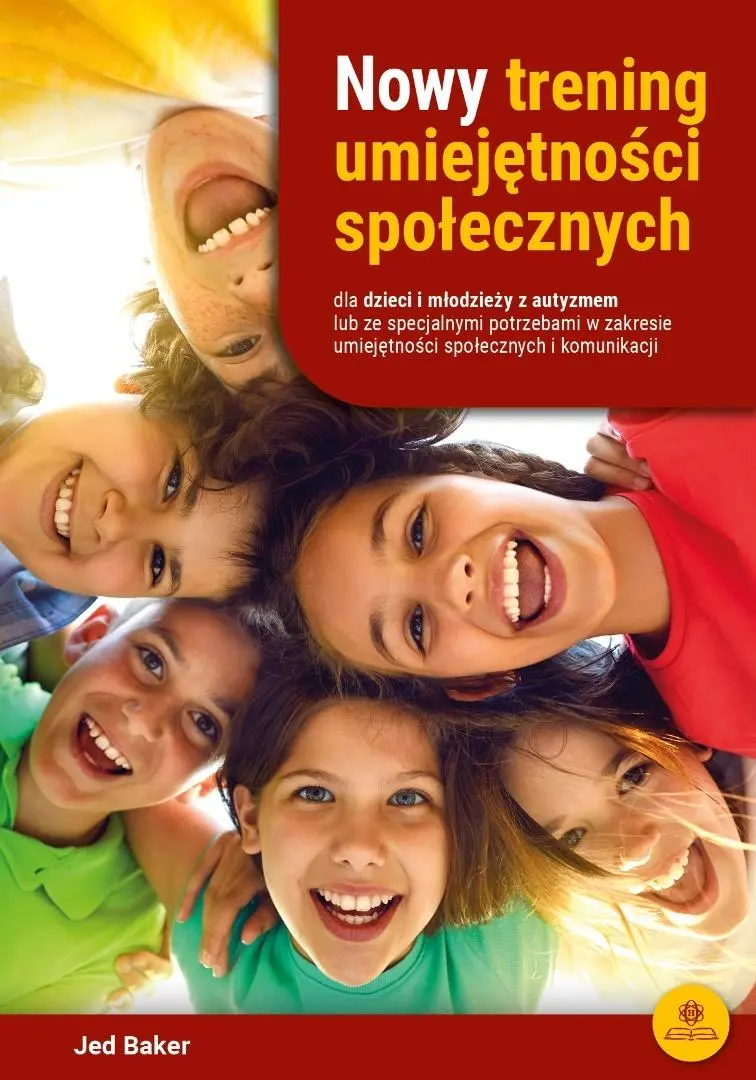 Nowy trening umiejętności społecznych dla dzieci.. - Książki