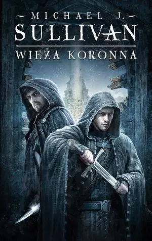 Wie?a koronna. Cykl Kroniki Riyrii. Tom 1 - Książki
