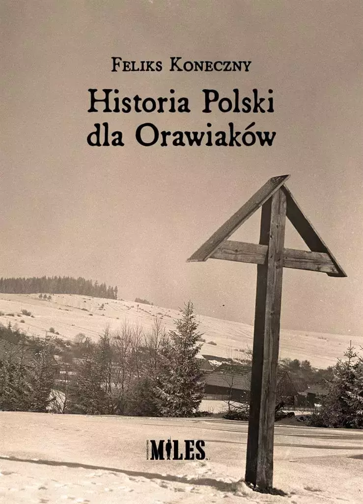 Historia Polski dla Orawiaków - Książki