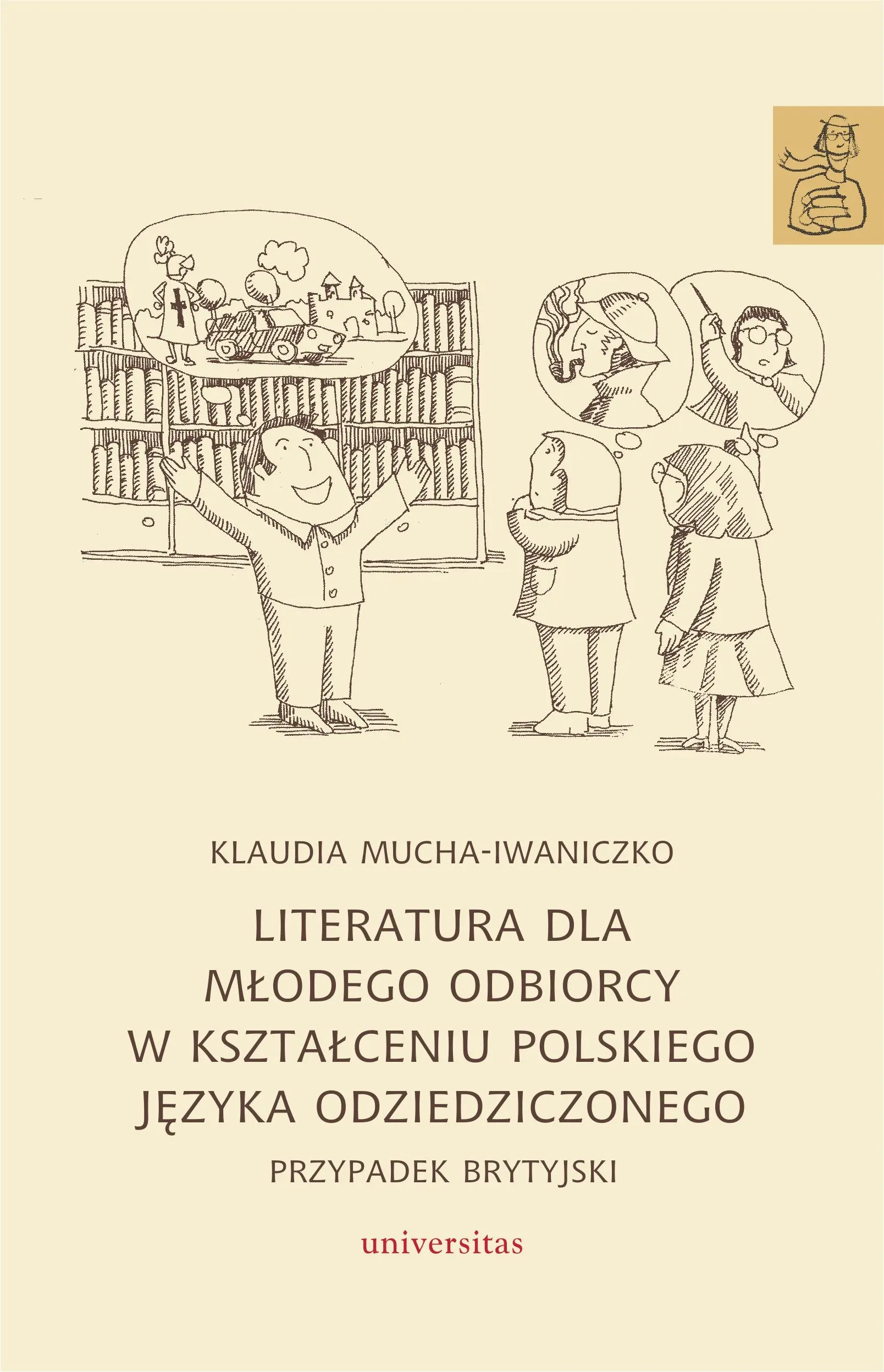 Literatura dla młodego odbiorcy w kształceniu polskiego języka odziedziczonego. Przypadek brytyjski - Książki