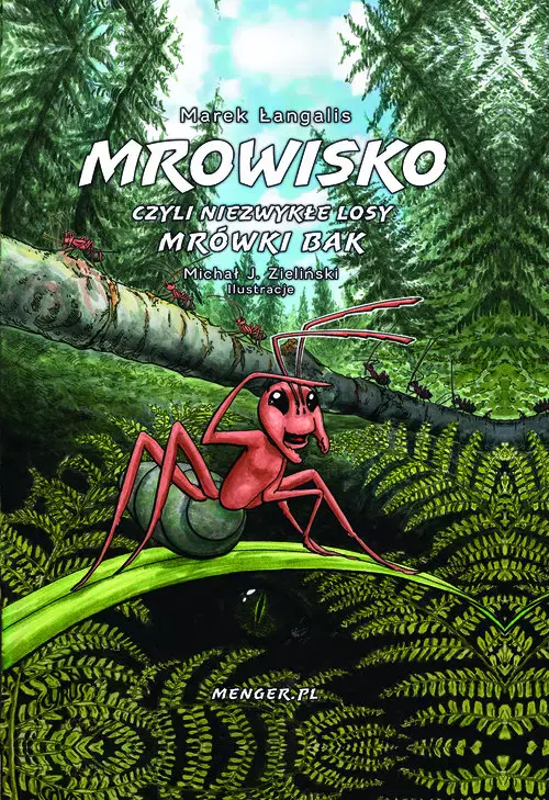 Mrowisko czyli niezwykłe losy mrówki Bak - Książki