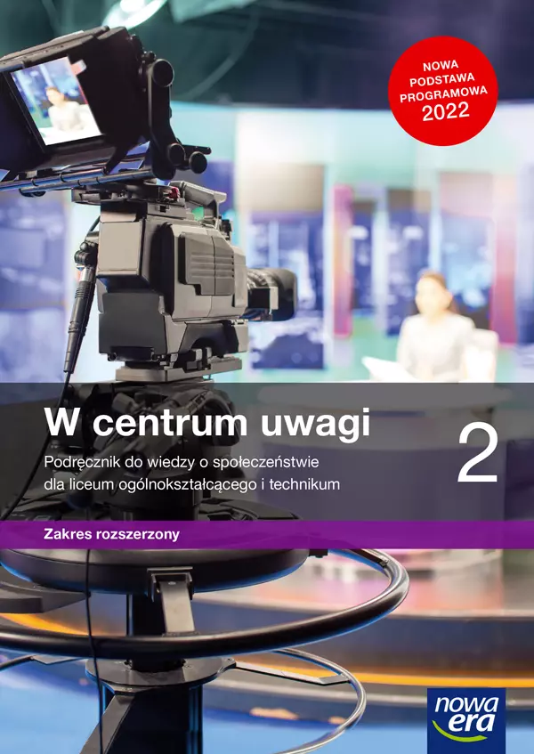 W centrum uwagi 2. Podręcznik do wiedzy o społeczeństwie dla liceum ogólnokształcącego i technikum. Zakres rozszerzony - Książki