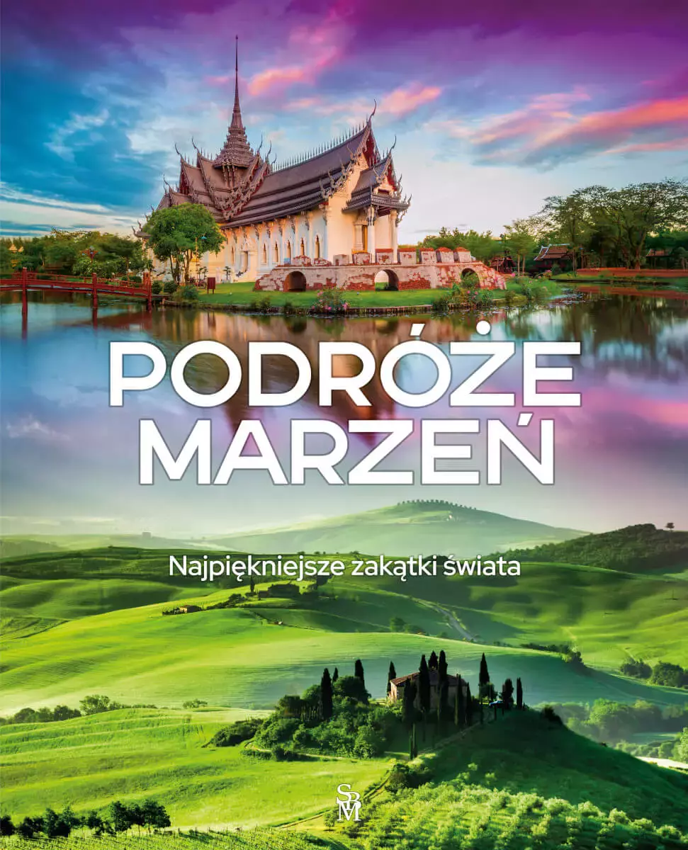 Podróże marzeń. Najpiękniejsze zakątki świata - Książki