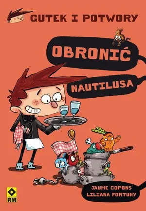 Gutek i potwory: Obronić Nautilusa! - Książki