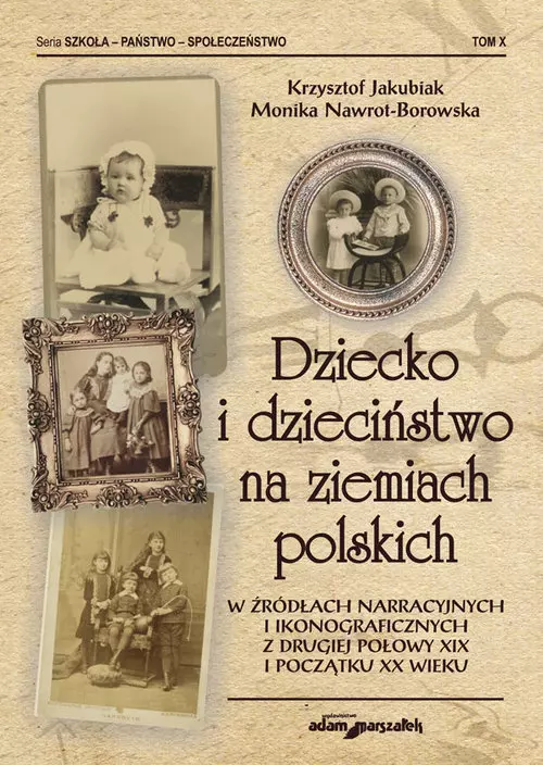 Dziecko i dzieciństwo na ziemiach polskich w źródłach narracyjnych i ikonograficznych z drugiej poło - Audiobooki