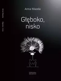 Głęboko, nisko - Książki
