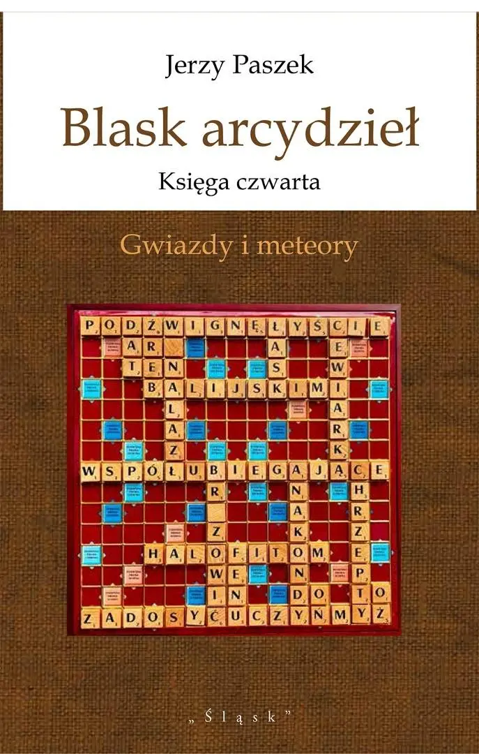 Blask arcydzieł. Księga czwarta. Gwiazdy i meteory - Książki