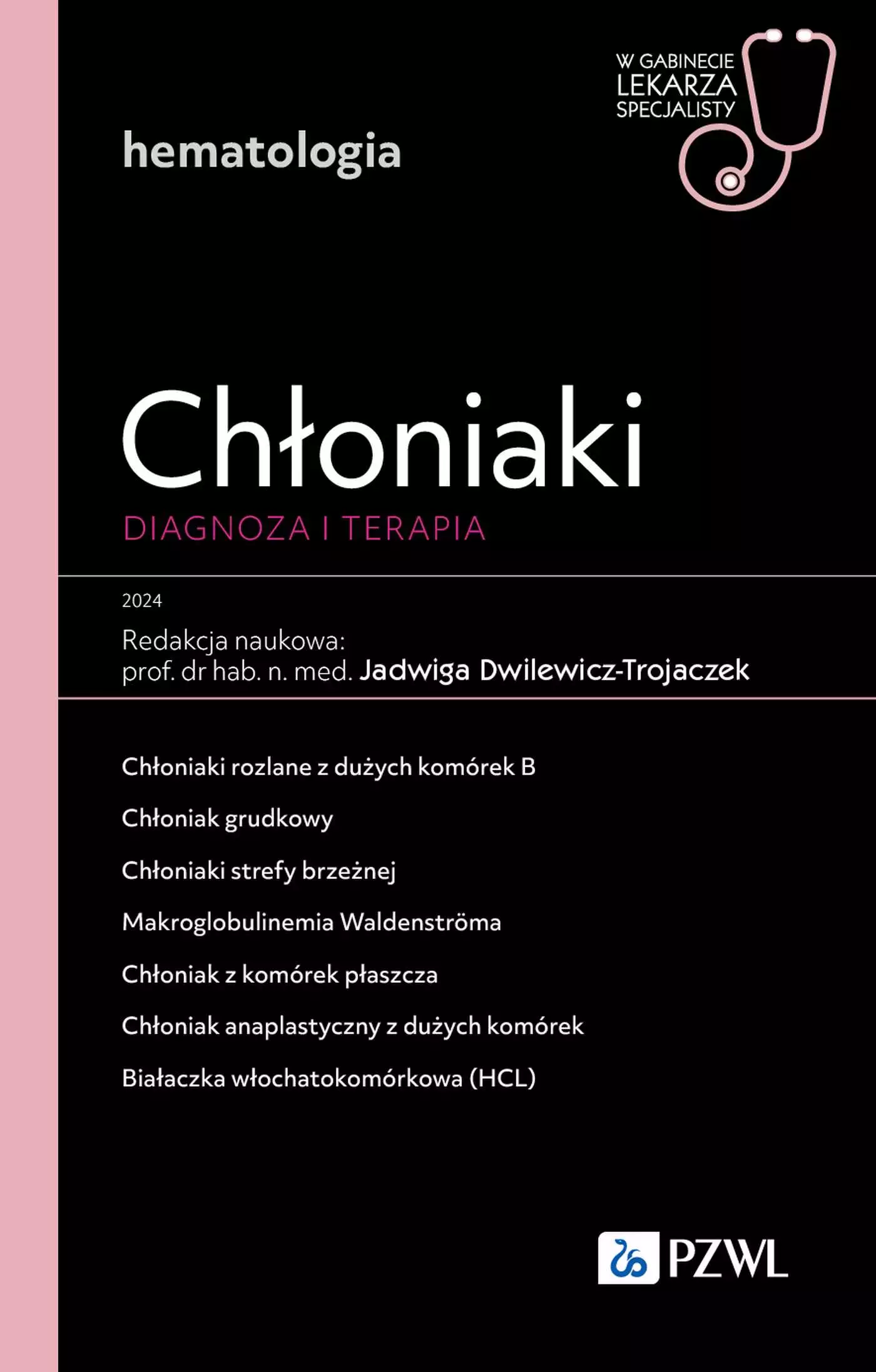 Chłoniaki. Diagnoza i terapia. W gabinecie lekarza specjalisty. Hematologia - Książki
