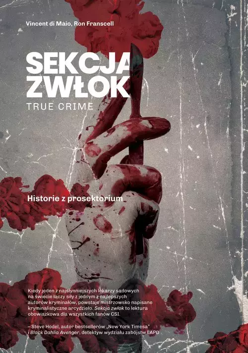 Sekcja zwłok. True crime - historie z prosektorium - Książki