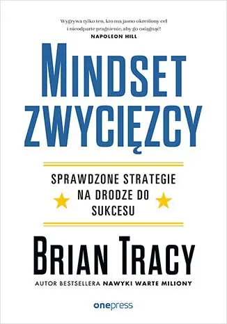 Mindset zwycięzcy. Sprawdzone strategie na drodze do sukcesu - Książki